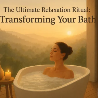 The Ultimate Relaxation Ritual: Transforming Your Bath